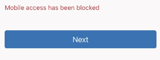 mobile_app_error_message-_access_has_been_block.png