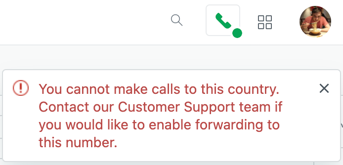 You cannot make calls to this country