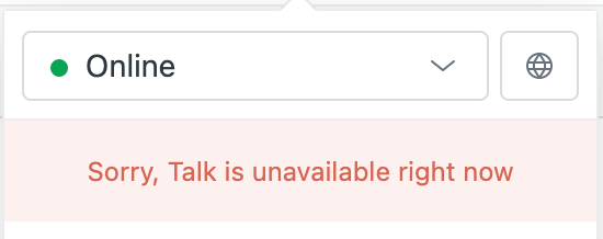 Sorry, Talk is unavailable right now