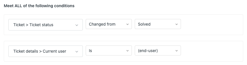 Meet ALL of the following conditions with status changed from solved and current user is end user selected.png