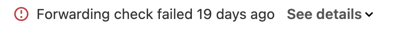 Forwarding check failed, google address.png